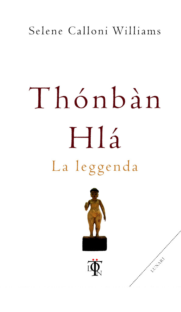 Thonban Hla, La leggenda